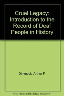 Cruel Legacy: Introduction to the Record of Deaf People in History