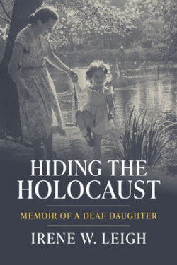 Hiding the Holocaust. Memoir of a Deaf Daughter