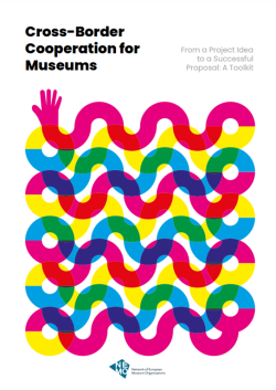 Cross-Border Cooperation for Museums: From a Project Idea to a Successful Proposal: A Toolkit