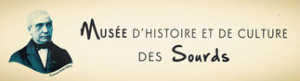 Musée d'Histoire et de Culture des Sourds
