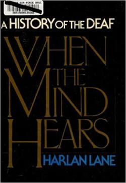 When the Mind Hears: A History of the Deaf
